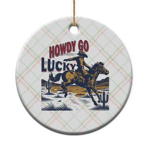 Howdy Go Lucky Ceramic Ornament Funny Cowboy St Patrick's Day TS14 1pc Christmas Plaid Print Your Wear