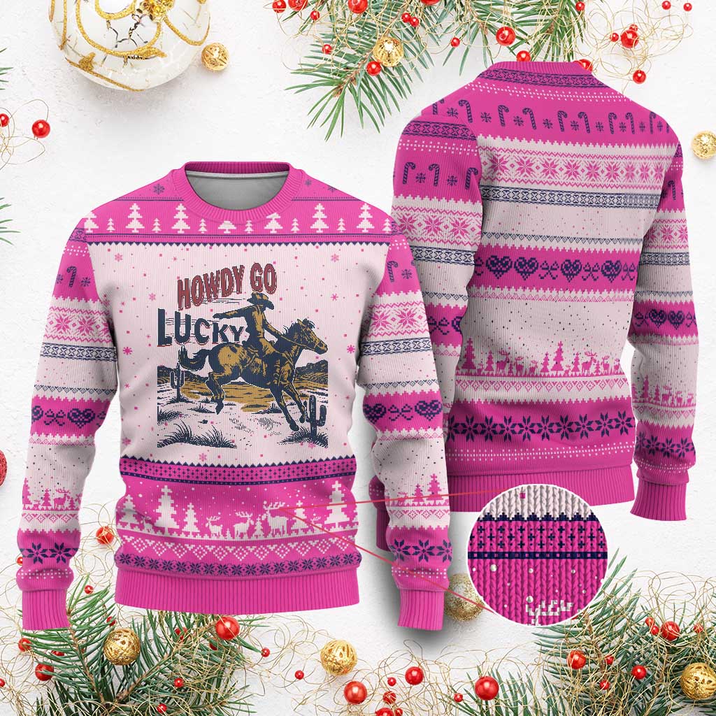 Howdy Go Lucky Ugly Christmas Sweater Funny Cowboy St Patrick's Day TS14 Hot Pink Print Your Wear