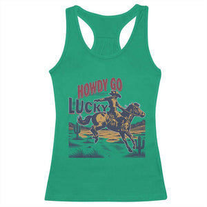 Howdy Go Lucky Racerback Tank Top Funny Cowboy St Patrick's Day TS14 Irish Green Print Your Wear