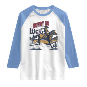 Howdy Go Lucky Raglan Shirt Funny Cowboy St Patrick's Day TS14 White Carolina Blue Print Your Wear