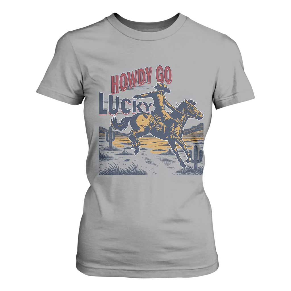 Howdy Go Lucky T Shirt For Women Funny Cowboy St Patrick's Day TS14 Sport Gray Print Your Wear