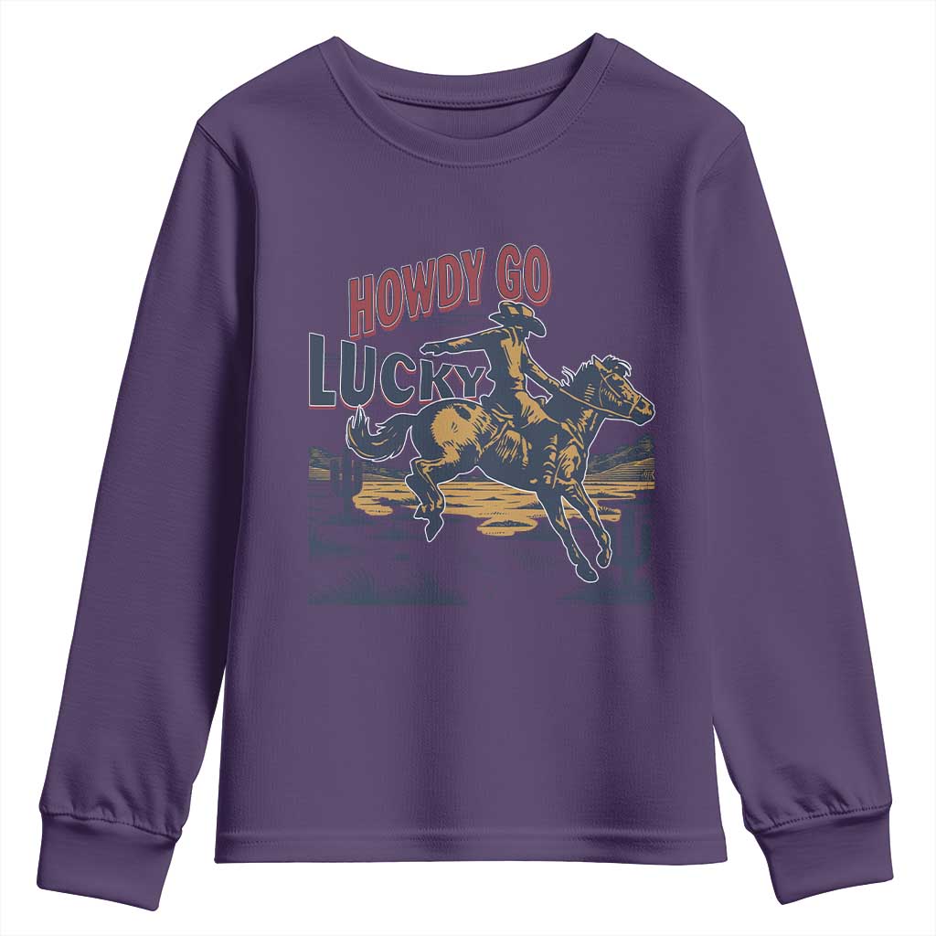 Howdy Go Lucky Youth Sweatshirt Funny Cowboy St Patrick's Day TS14 Purple Print Your Wear