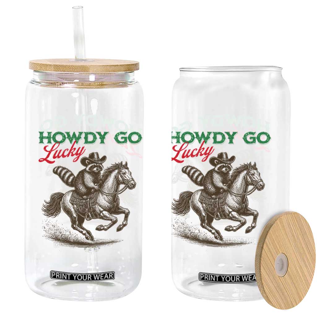 Howdy Go Lucky Glass Can Cowboy Raccoon St Patrick's Day TS14 Print Your Wear