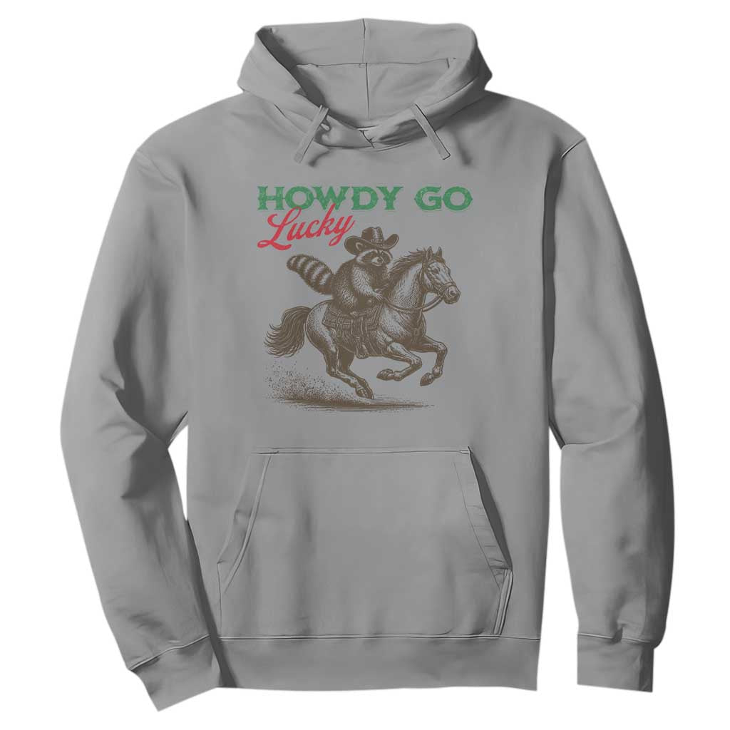Howdy Go Lucky Hoodie Cowboy Raccoon St Patrick's Day TS14 Sport Gray Print Your Wear