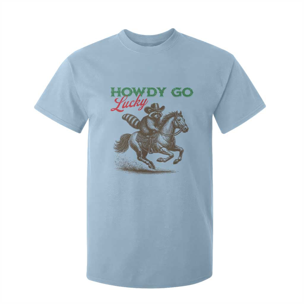 Howdy Go Lucky T Shirt For Kid Cowboy Raccoon St Patrick's Day TS14 Light Blue Print Your Wear