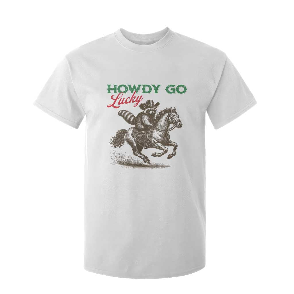 Howdy Go Lucky T Shirt For Kid Cowboy Raccoon St Patrick's Day TS14 White Print Your Wear