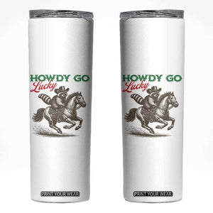 Howdy Go Lucky Skinny Tumbler Cowboy Raccoon St Patrick's Day TS14 White Print Your Wear