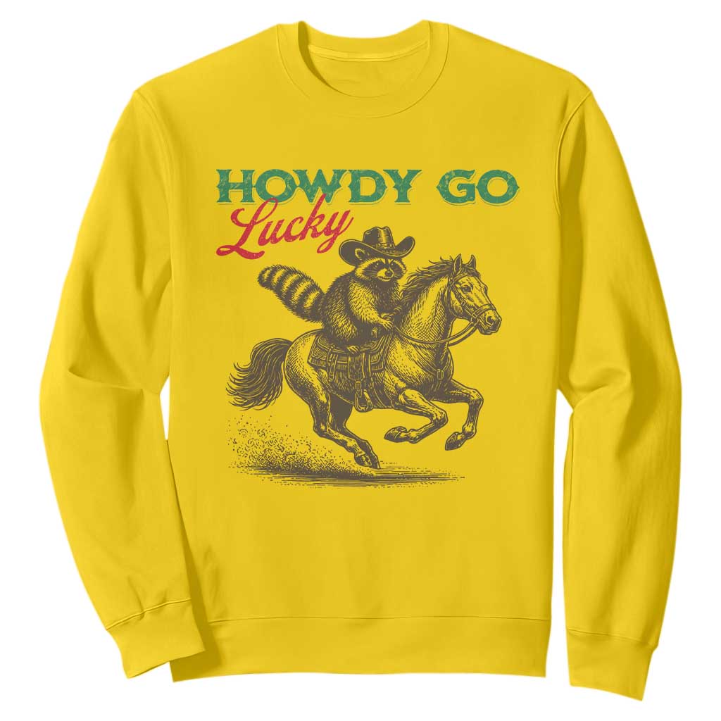 Howdy Go Lucky Sweatshirt Cowboy Raccoon St Patrick's Day TS14 Daisy Print Your Wear