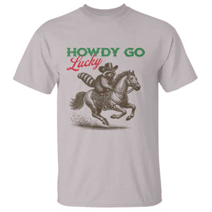 Howdy Go Lucky T Shirt Cowboy Raccoon St Patrick's Day TS14 Ice Gray Print Your Wear
