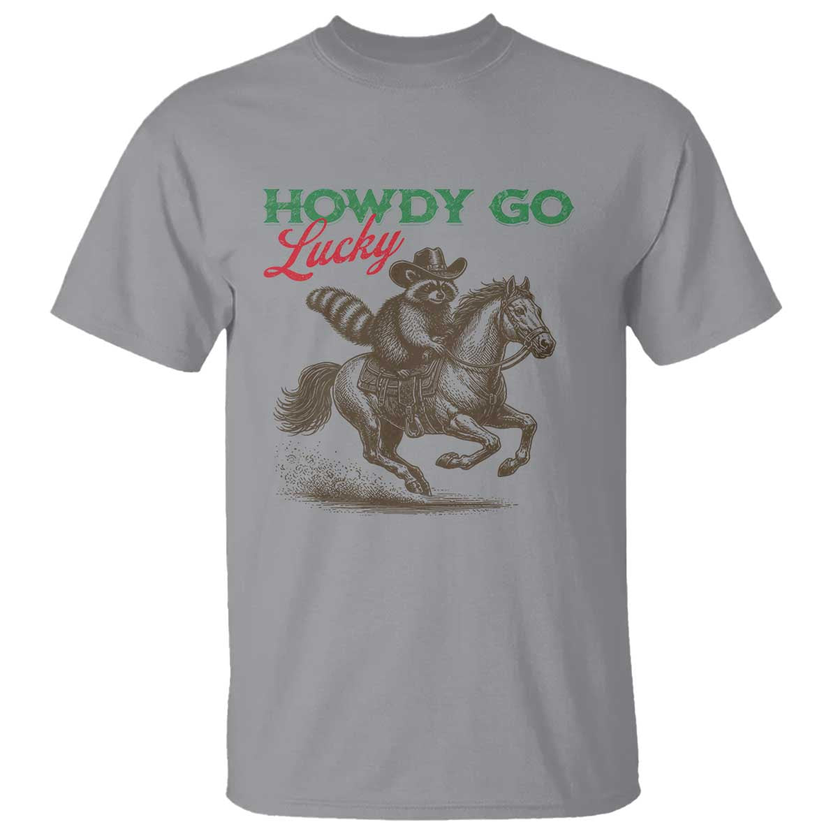 Howdy Go Lucky T Shirt Cowboy Raccoon St Patrick's Day TS14 Sport Gray Print Your Wear