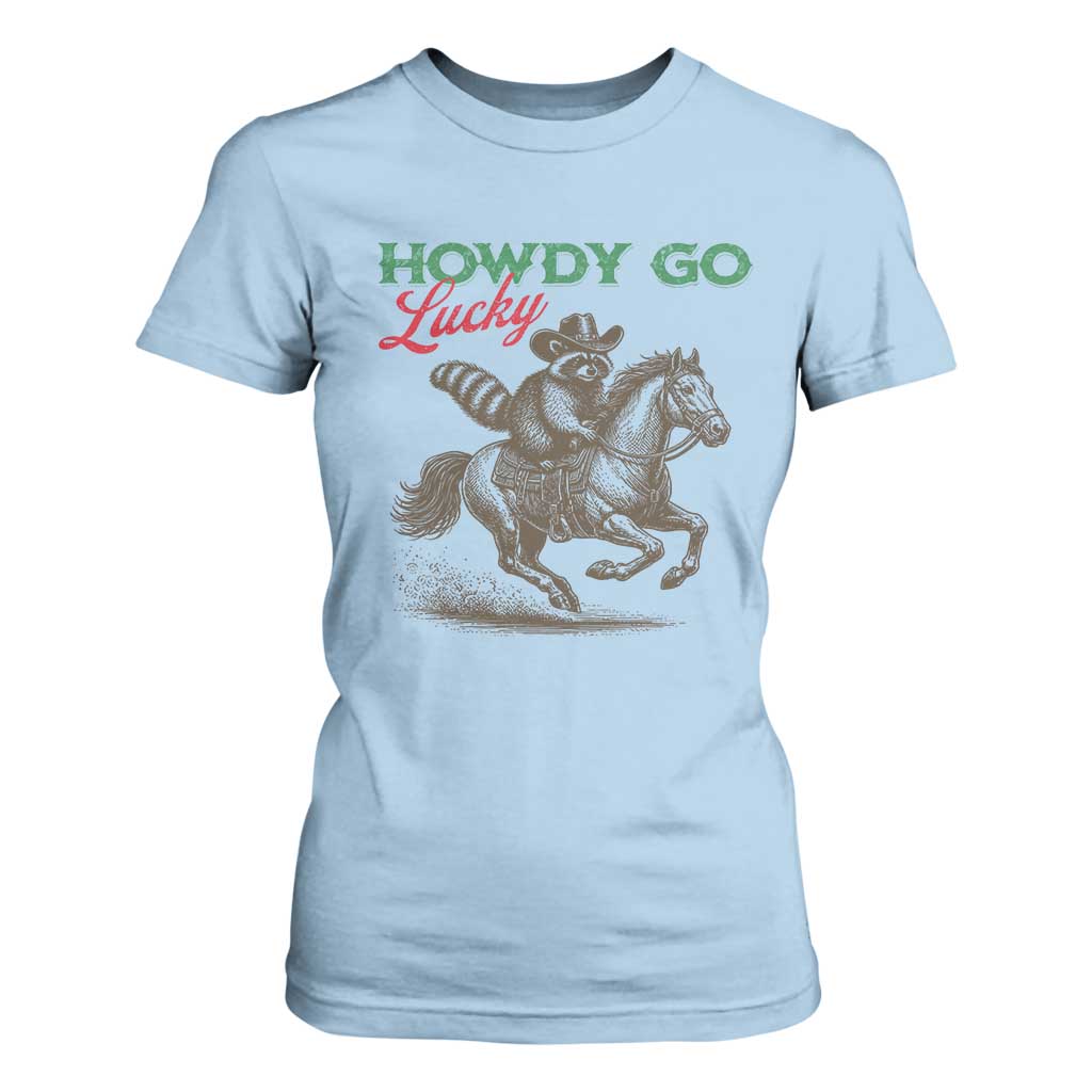 Howdy Go Lucky T Shirt For Women Cowboy Raccoon St Patrick's Day TS14 Light Blue Print Your Wear