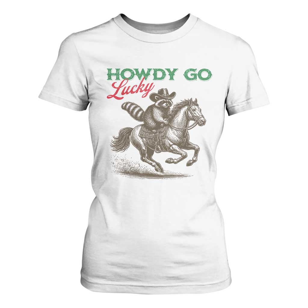 Howdy Go Lucky T Shirt For Women Cowboy Raccoon St Patrick's Day TS14 White Print Your Wear