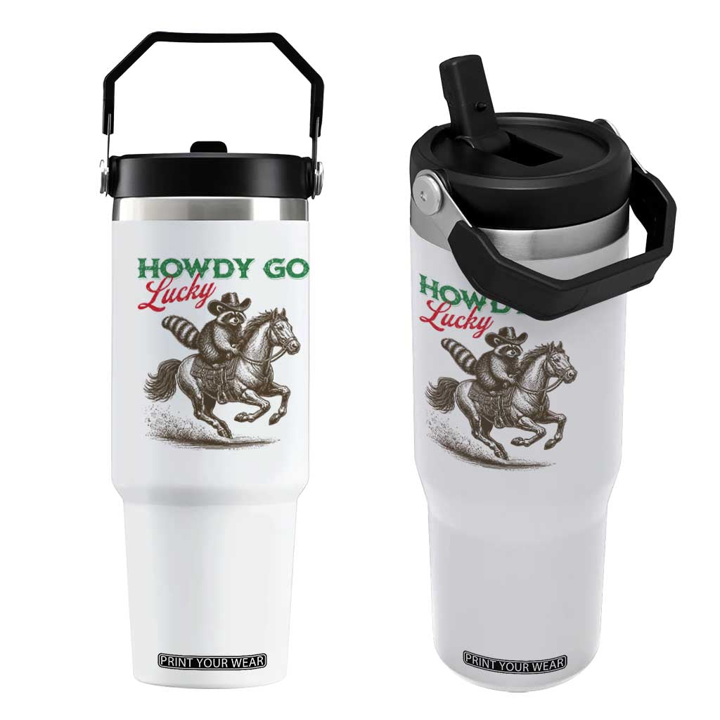 Howdy Go Lucky Flip Straw Tumbler Cowboy Raccoon St Patrick's Day TS14 One Size: 30 oz White Print Your Wear
