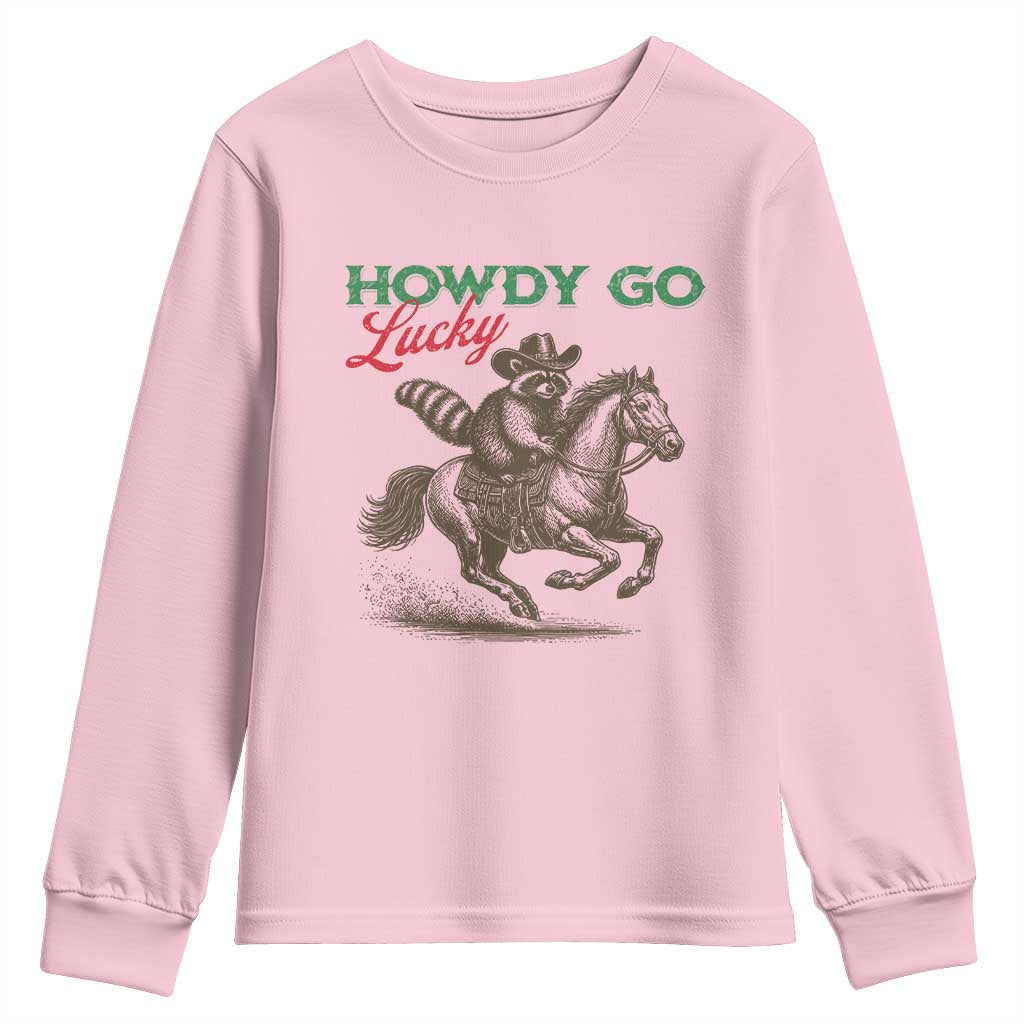 Howdy Go Lucky Youth Sweatshirt Cowboy Raccoon St Patrick's Day TS14 Light Pink Print Your Wear