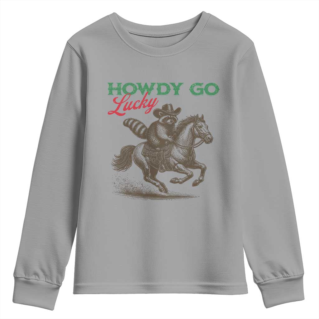 Howdy Go Lucky Youth Sweatshirt Cowboy Raccoon St Patrick's Day TS14 Sport Gray Print Your Wear