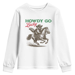 Howdy Go Lucky Youth Sweatshirt Cowboy Raccoon St Patrick's Day TS14 White Print Your Wear