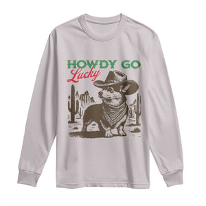 Howdy Go Lucky Long Sleeve Shirt Funny Corgi St Patrick's Day TS14 Ice Gray Print Your Wear