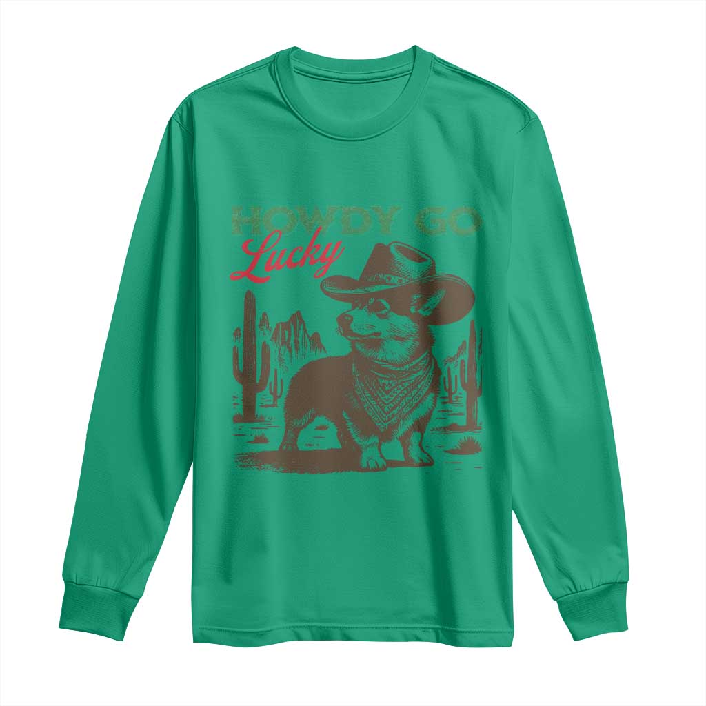 Howdy Go Lucky Long Sleeve Shirt Funny Corgi St Patrick's Day TS14 Irish Green Print Your Wear