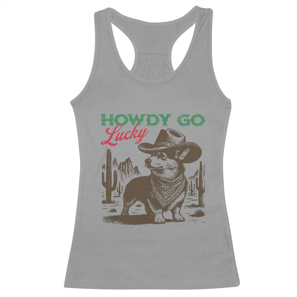 Howdy Go Lucky Racerback Tank Top Funny Corgi St Patrick's Day TS14 Sport Gray Print Your Wear
