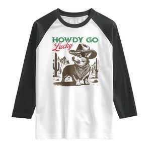Howdy Go Lucky Raglan Shirt Funny Corgi St Patrick's Day TS14 White Black Print Your Wear