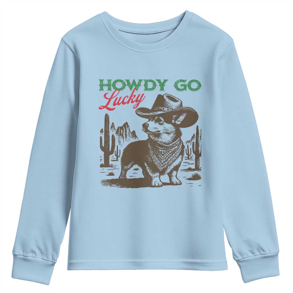 Howdy Go Lucky Youth Sweatshirt Funny Corgi St Patrick's Day TS14 Light Blue Print Your Wear