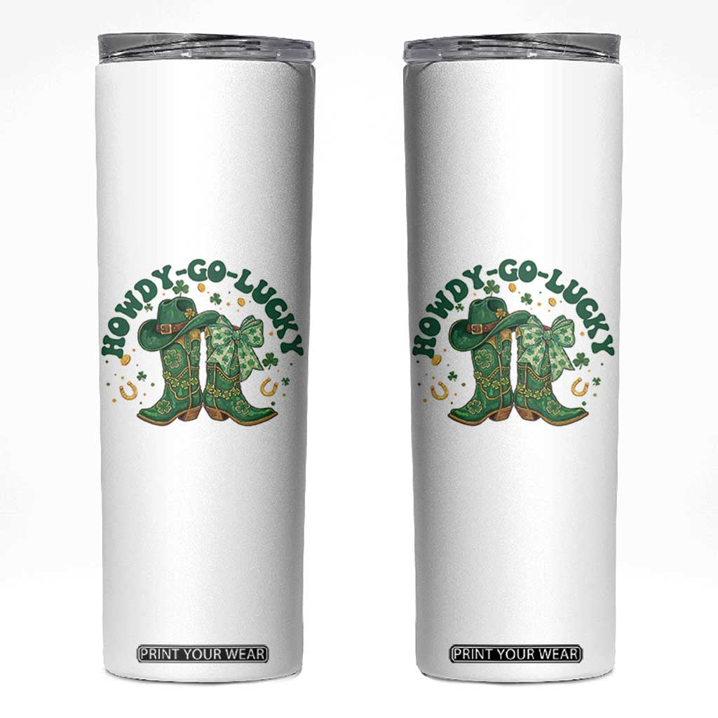 Howdy Go Lucky Skinny Tumbler Green Cowboy Boots St Patrick's Day TS14 White Print Your Wear