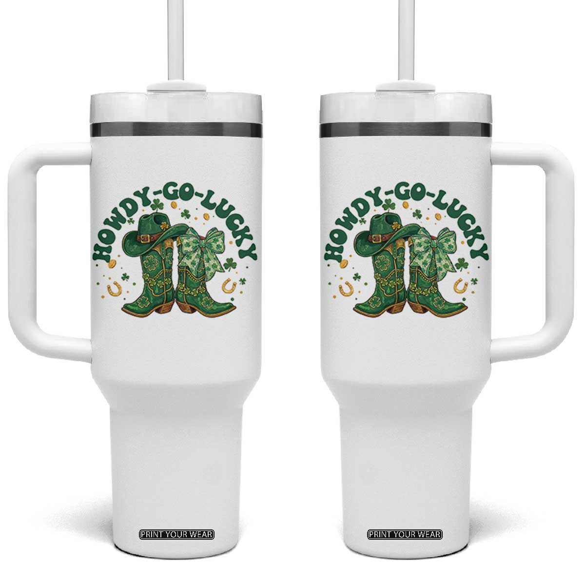 Howdy Go Lucky Tumbler With Handle Green Cowboy Boots St Patrick's Day TS14 One Size: 40 oz White Print Your Wear