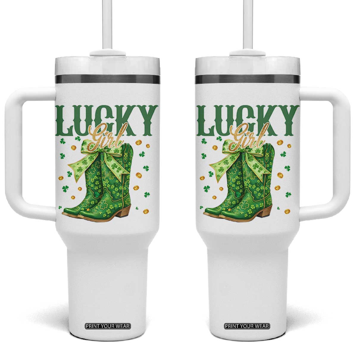 Cowboy St Patrick's Day Tumbler With Handle Lucky Girl Boots TS14 One Size: 40 oz White Print Your Wear