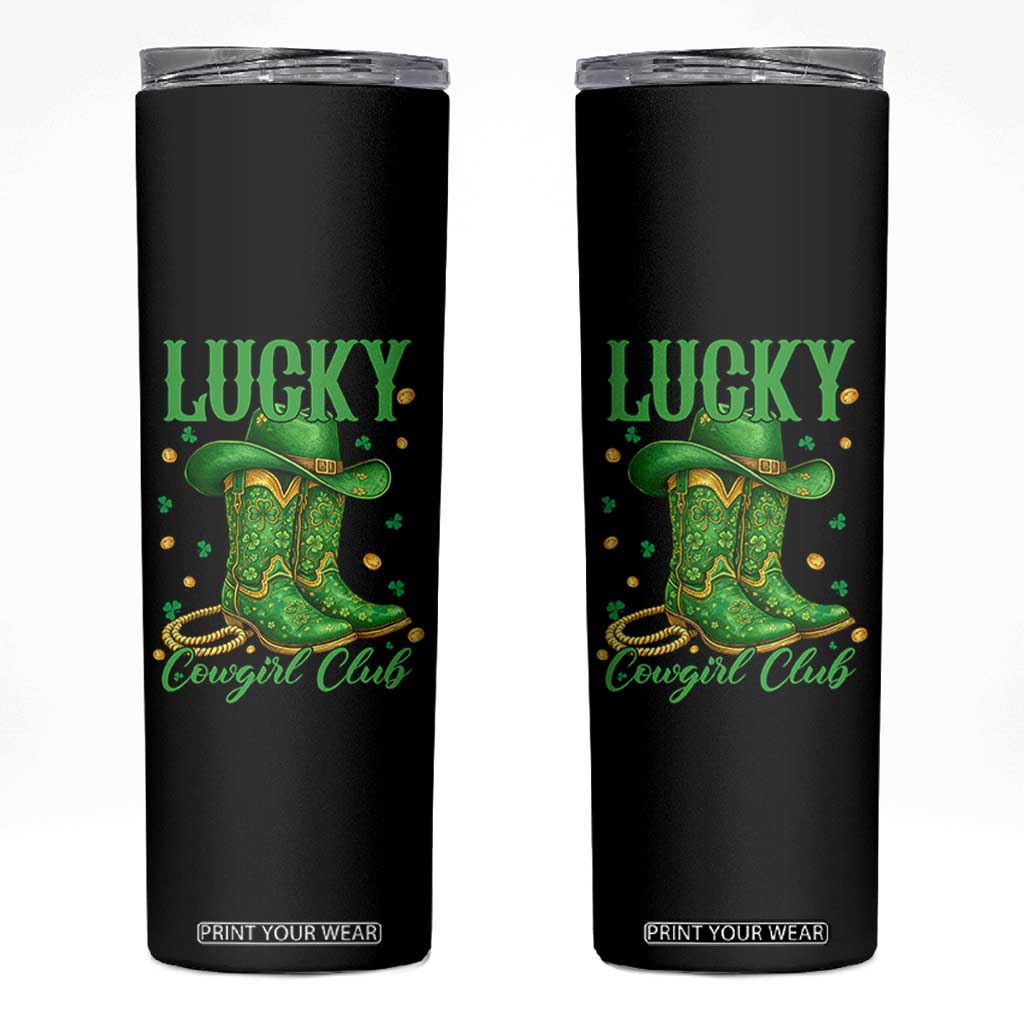 Lucky Cowgirl Club Skinny Tumbler Western Irish Cowboy St Patrick Day TS14 Black Print Your Wear