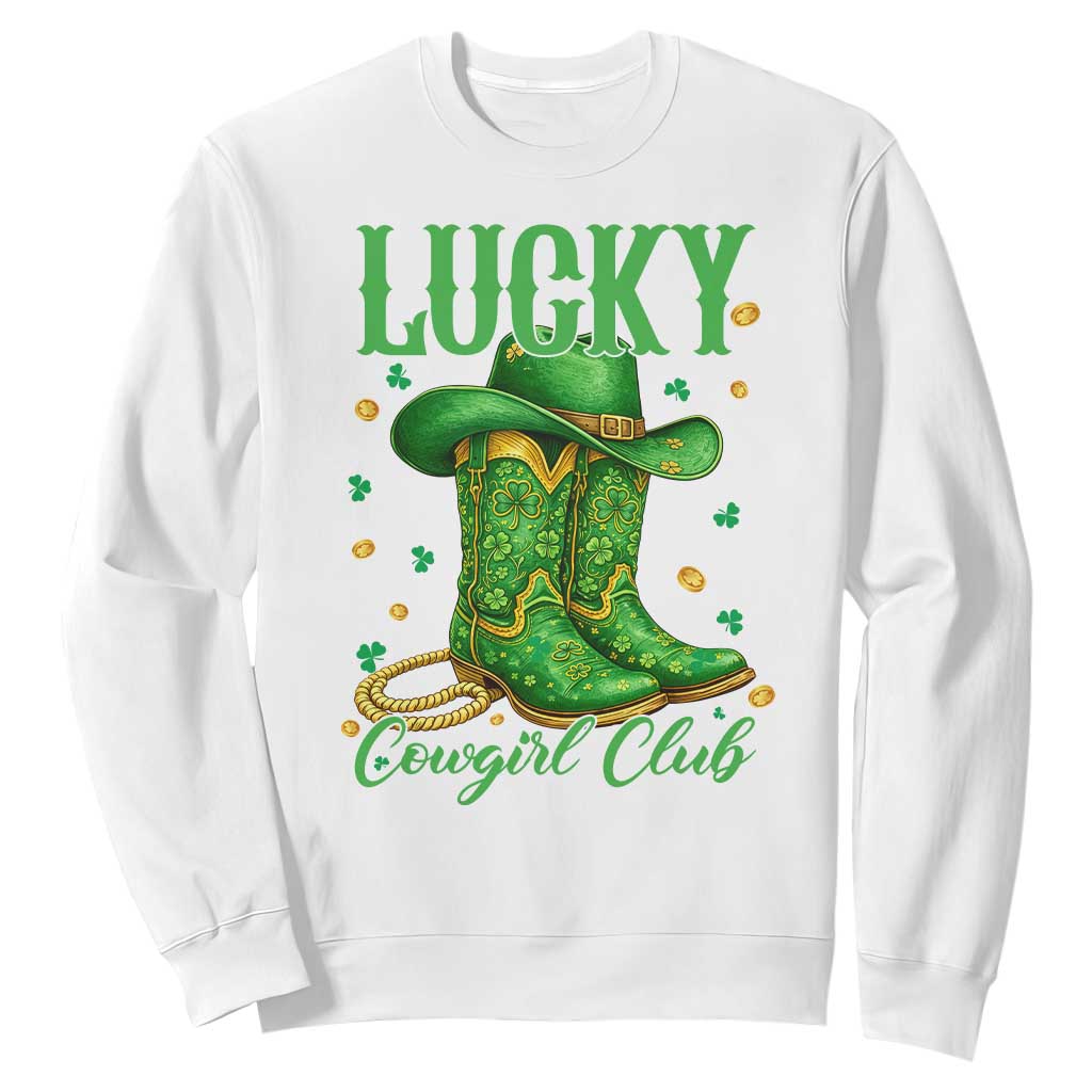 Lucky Cowgirl Club Sweatshirt Western Irish Cowboy St Patrick Day TS14 White Print Your Wear