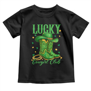 Lucky Cowgirl Club Toddler T Shirt Western Irish Cowboy St Patrick Day TS14 Black Print Your Wear