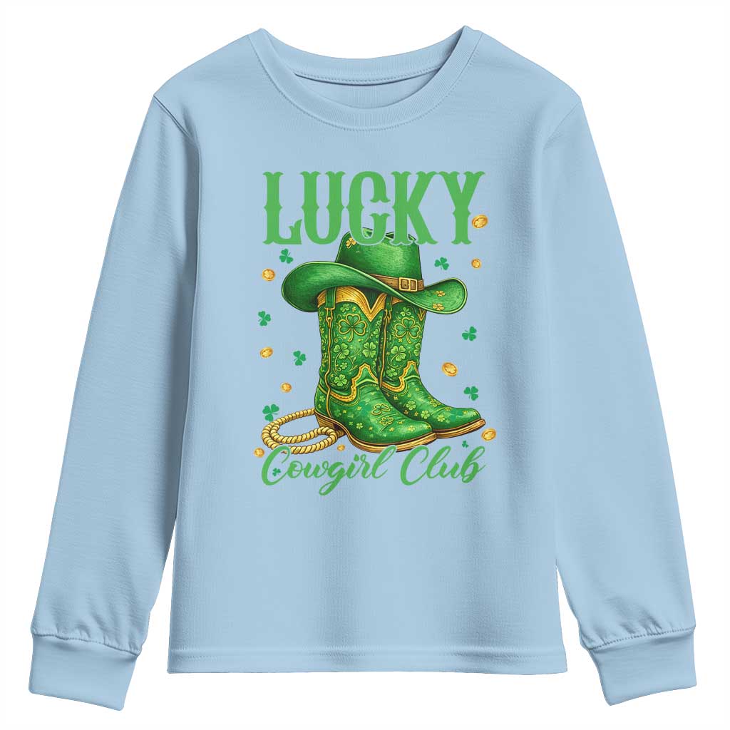 Lucky Cowgirl Club Youth Sweatshirt Western Irish Cowboy St Patrick Day TS14 Light Blue Print Your Wear