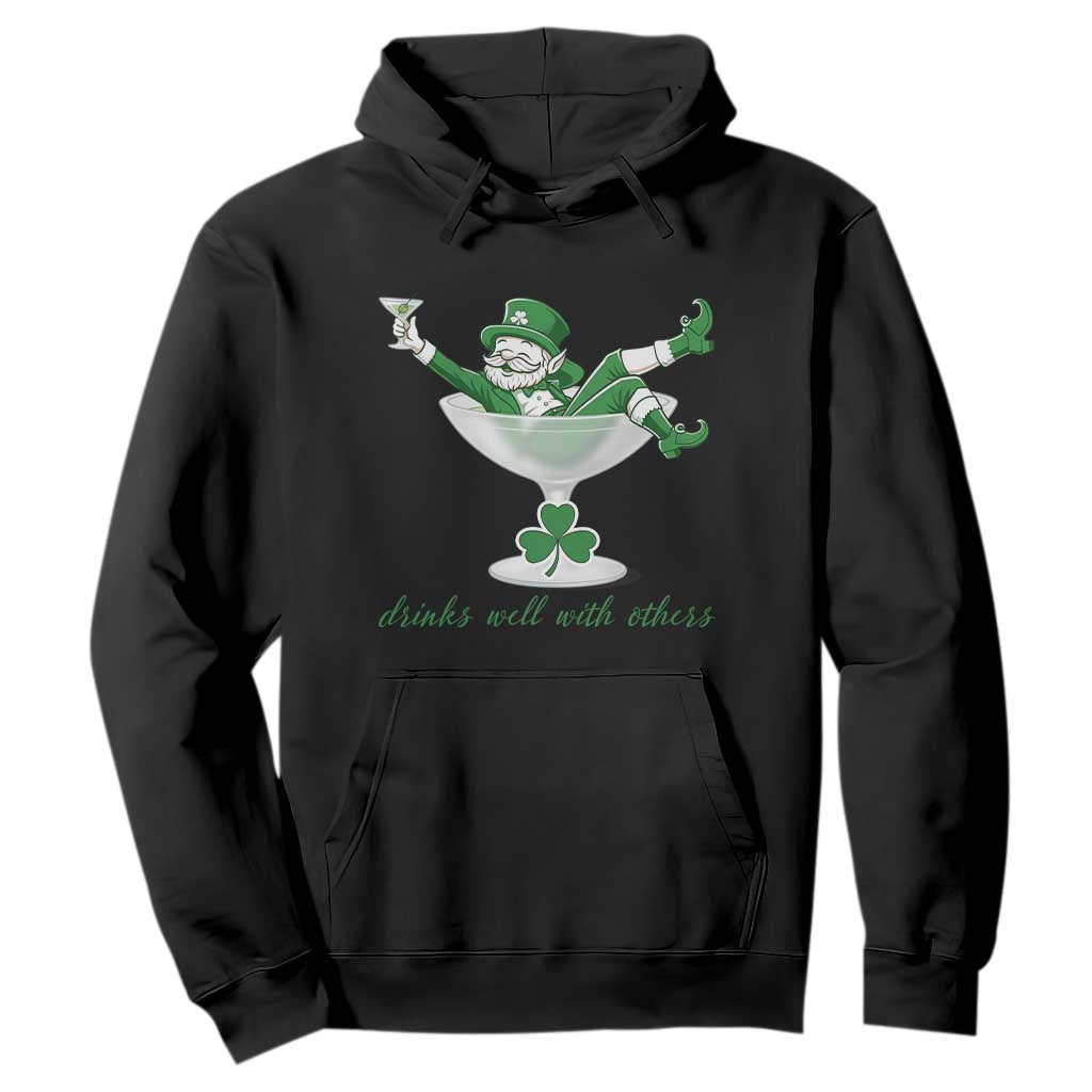 Drink Well With Others Hoodie Funny Leprechaun Drinking Green Beer Shamrock TS14 Black Print Your Wear