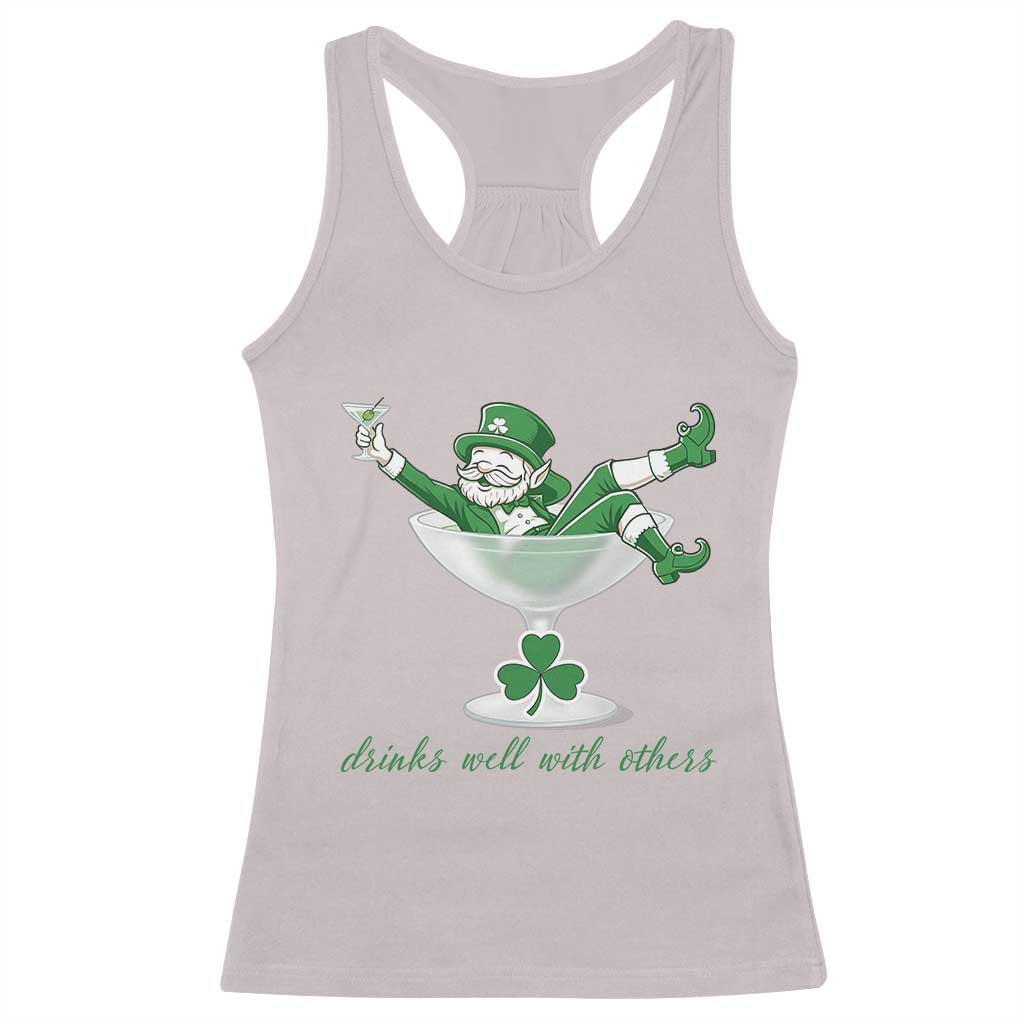 Drink Well With Others Racerback Tank Top Funny Leprechaun Drinking Green Beer Shamrock TS14 Ice Gray Print Your Wear