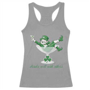 Drink Well With Others Racerback Tank Top Funny Leprechaun Drinking Green Beer Shamrock TS14 Sport Gray Print Your Wear