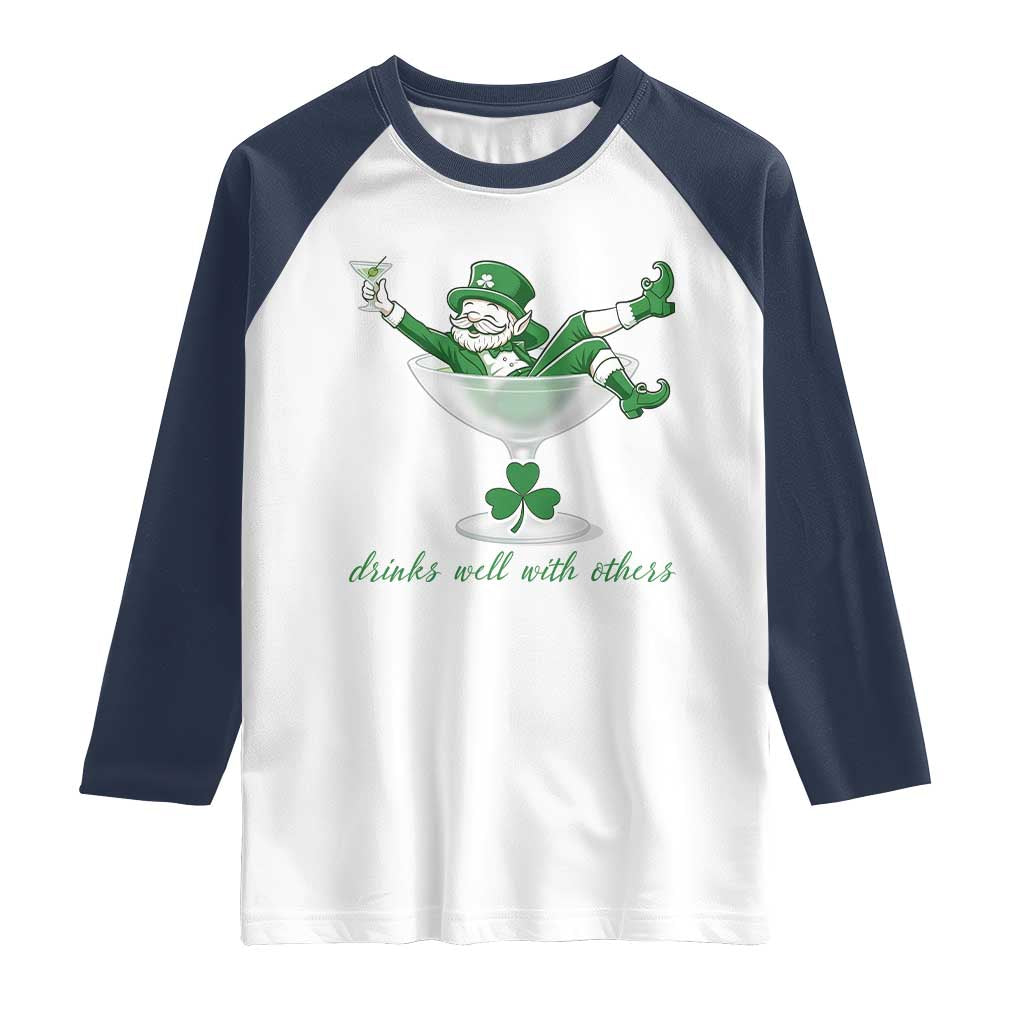 Drink Well With Others Raglan Shirt Funny Leprechaun Drinking Green Beer Shamrock TS14 White Navy Print Your Wear