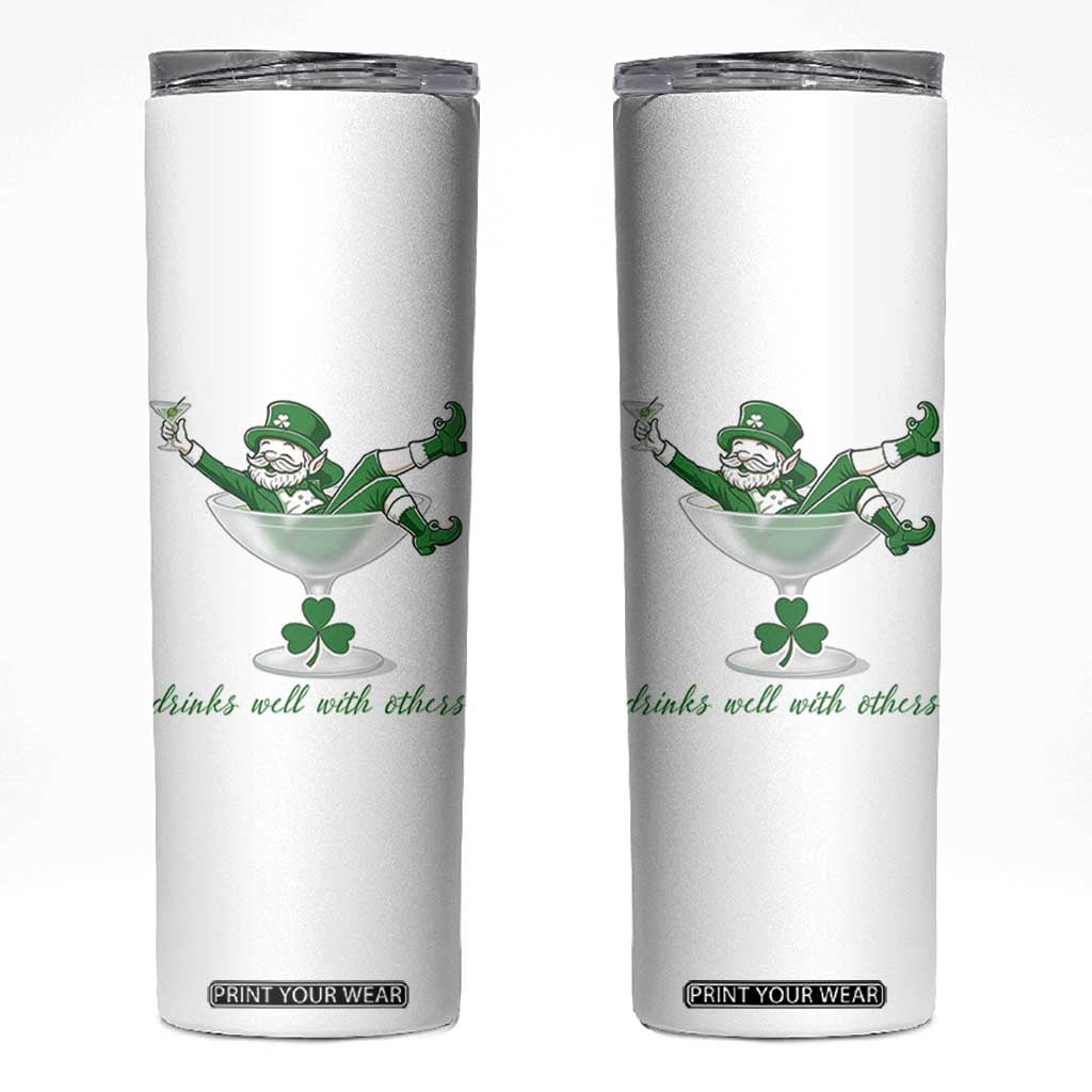 Drink Well With Others Skinny Tumbler Funny Leprechaun Drinking Green Beer Shamrock TS14 White Print Your Wear