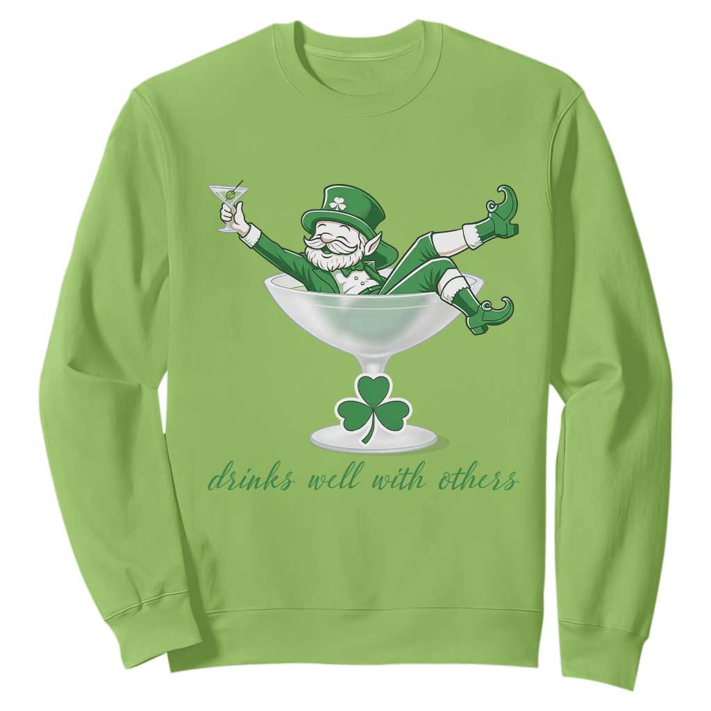 Drink Well With Others Sweatshirt Funny Leprechaun Drinking Green Beer Shamrock TS14 Lime Print Your Wear