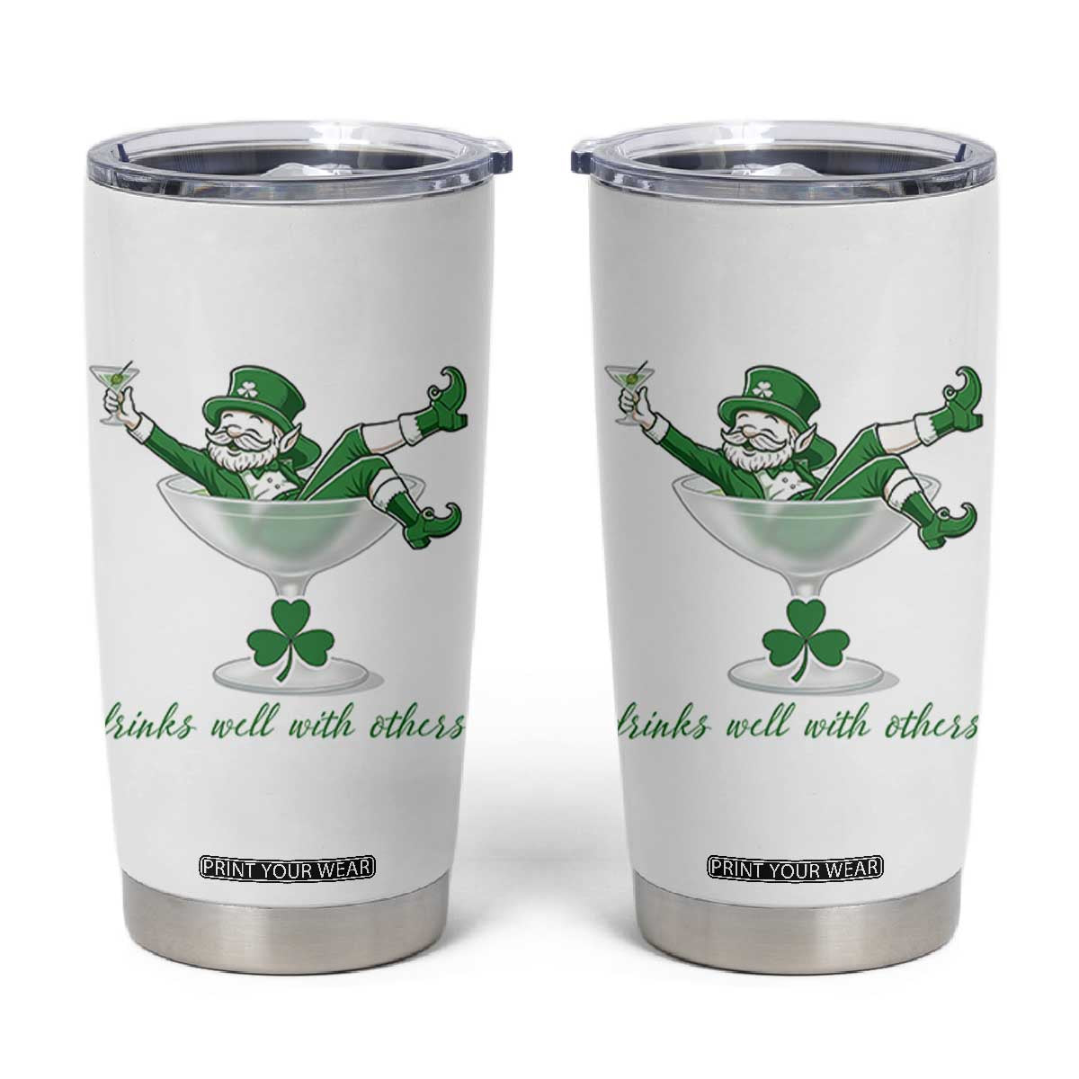 Drink Well With Others Tumbler Cup Funny Leprechaun Drinking Green Beer Shamrock TS14 White Print Your Wear