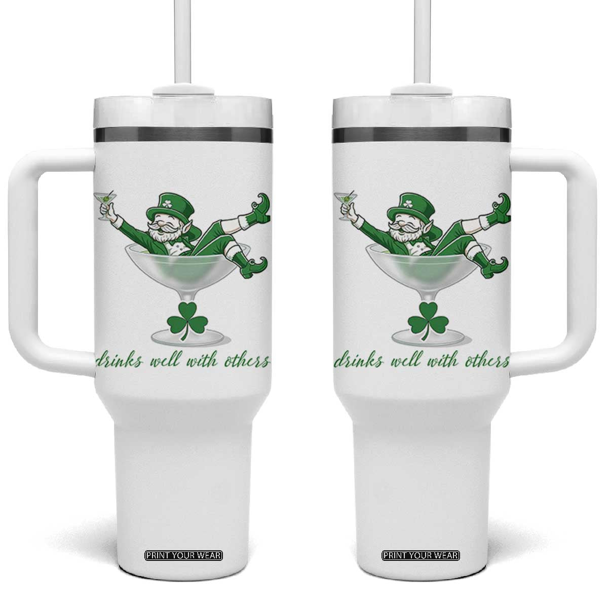 Drink Well With Others Tumbler With Handle Funny Leprechaun Drinking Green Beer Shamrock TS14 One Size: 40 oz White Print Your Wear