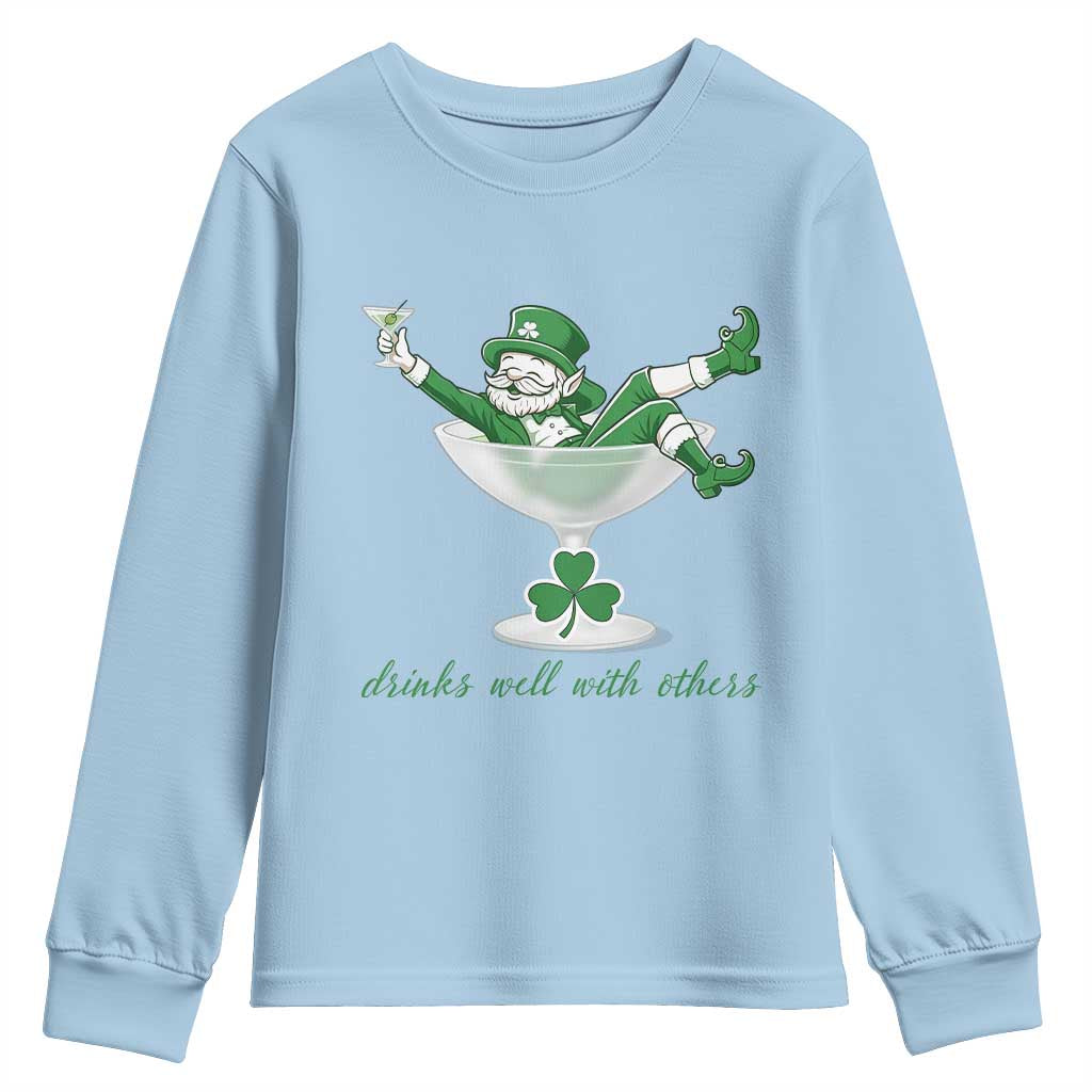 Drink Well With Others Youth Sweatshirt Funny Leprechaun Drinking Green Beer Shamrock TS14 Light Blue Print Your Wear