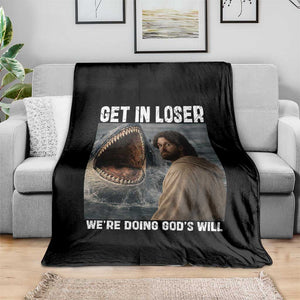 Get In Loser We're Doing God's Will Throw Blanket Funny Christian Quote TS14 Print Your Wear