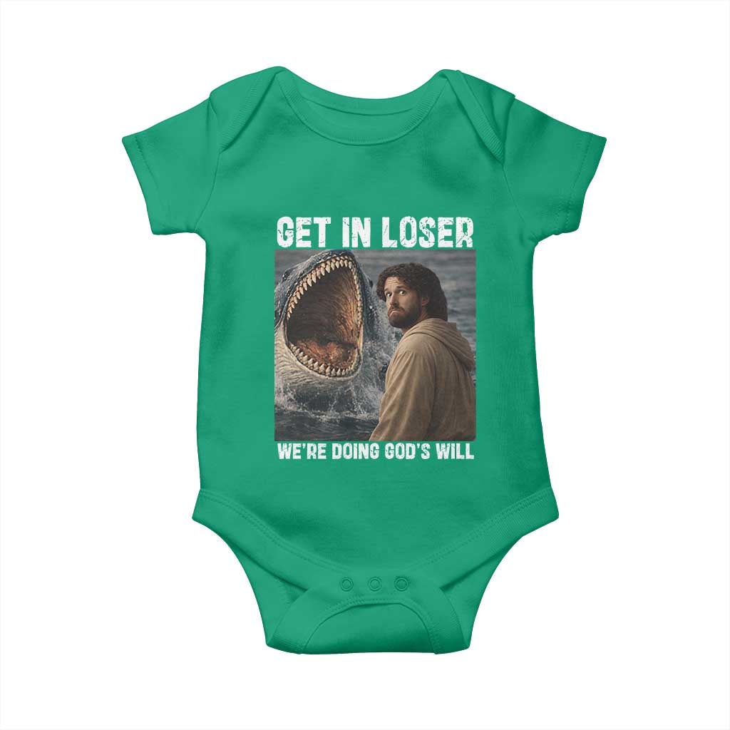 Get In Loser We're Doing God's Will Baby Onesie Funny Christian Quote TS14 Irish Green Print Your Wear