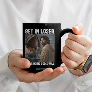 Get In Loser We're Doing God's Will Coffee Mug Funny Christian Quote TS14 Print Your Wear