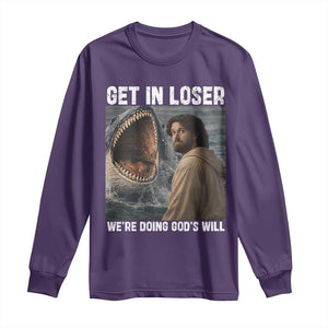 Get In Loser We're Doing God's Will Long Sleeve Shirt Funny Christian Quote TS14 Purple Print Your Wear