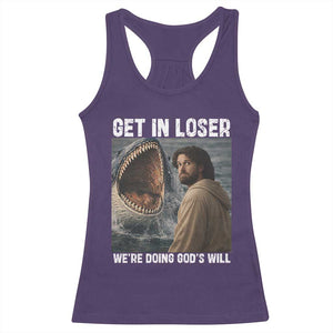 Get In Loser We're Doing God's Will Racerback Tank Top Funny Christian Quote TS14 Purple Print Your Wear