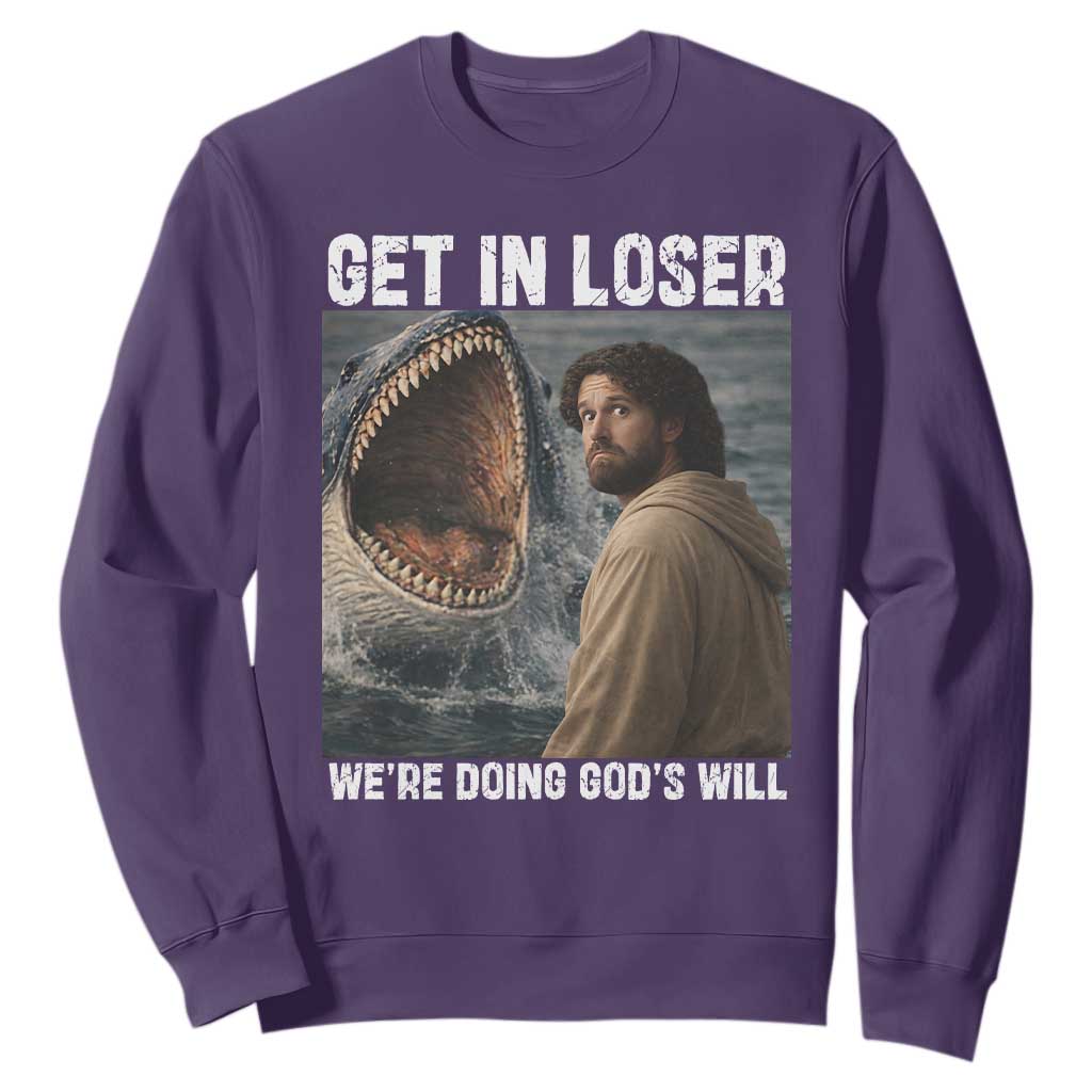 Get In Loser We're Doing God's Will Sweatshirt Funny Christian Quote TS14 Purple Print Your Wear