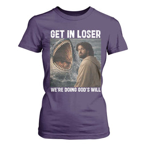 Get In Loser We're Doing God's Will T Shirt For Women Funny Christian Quote TS14 Purple Print Your Wear