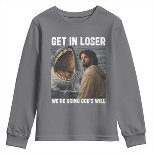 Get In Loser We're Doing God's Will Youth Sweatshirt Funny Christian Quote TS14 Charcoal Print Your Wear