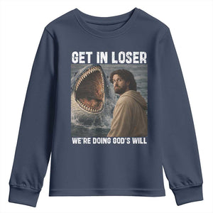 Get In Loser We're Doing God's Will Youth Sweatshirt Funny Christian Quote TS14 Navy Print Your Wear